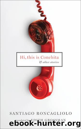 Hi, This Is Conchita by Santiago Roncagliolo