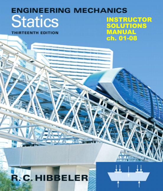 Hibbeler Statics 13th Edition Solutions Manual by Unknown