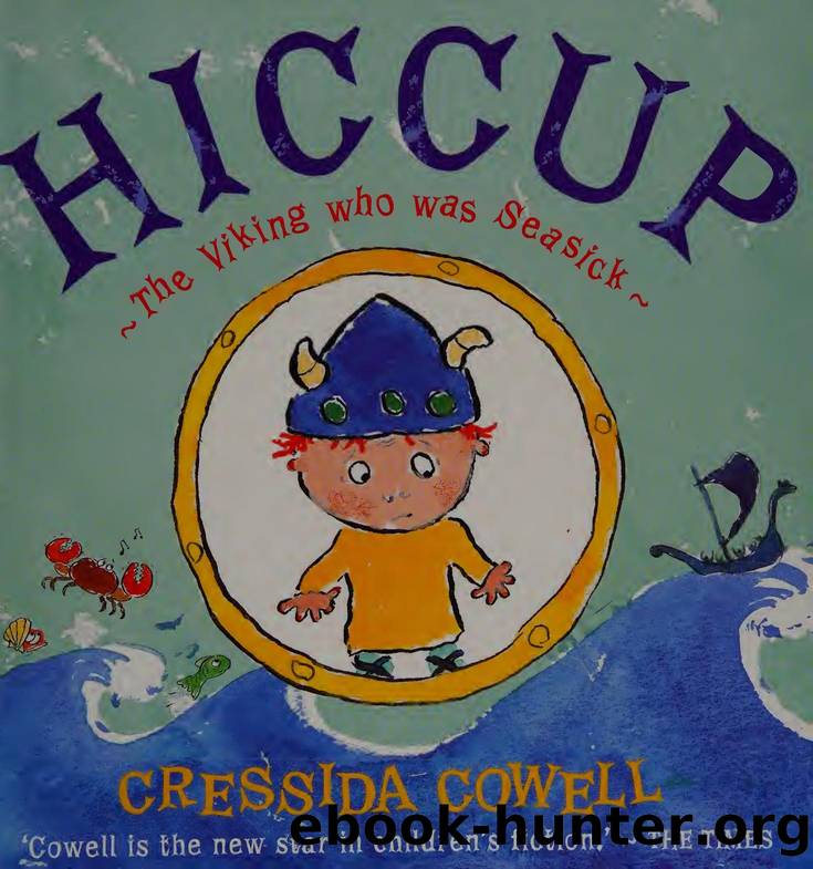 Hiccup : the Viking who was seasick by Cowell Cressida