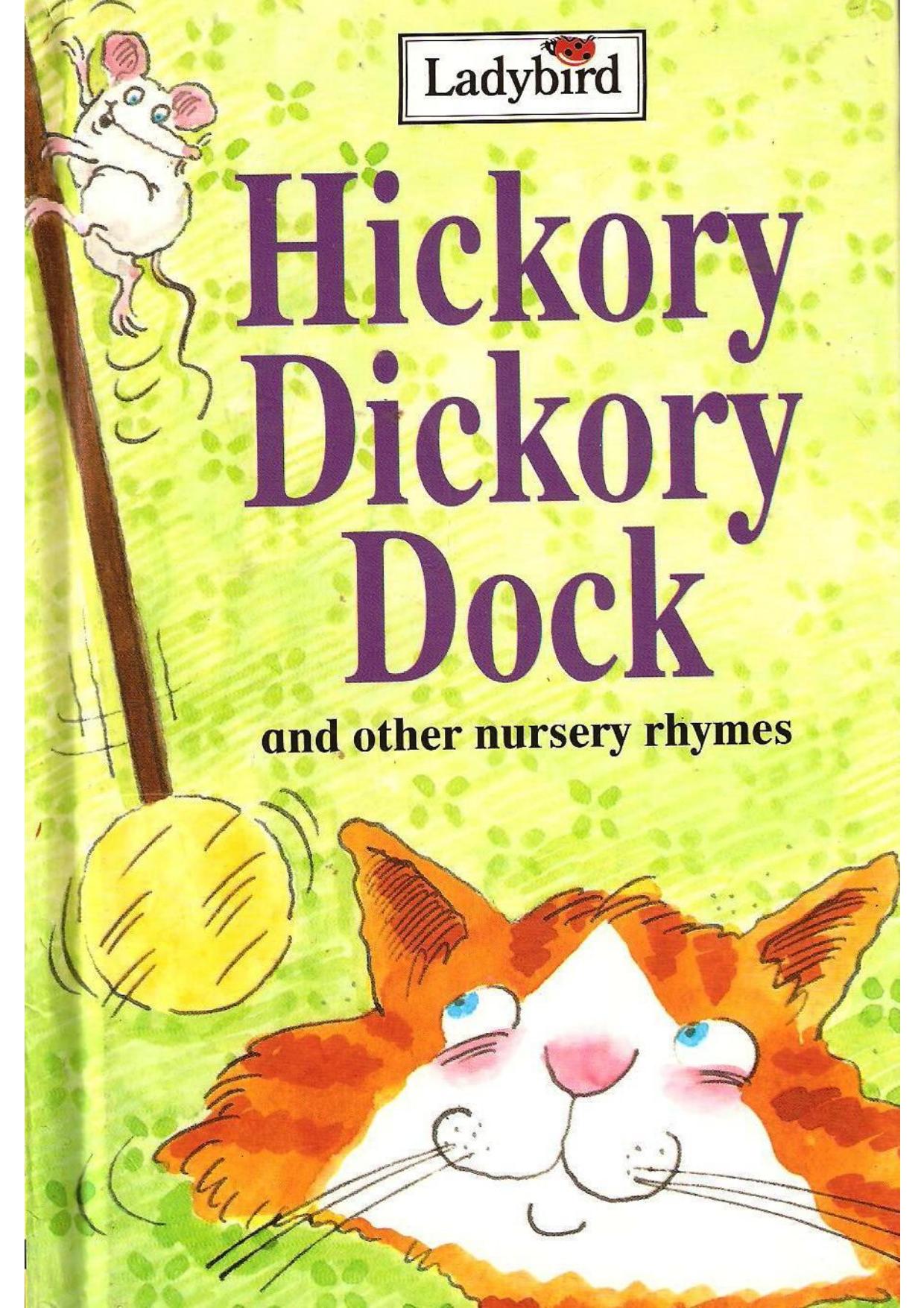Hickory Dickory Dock (Nursery Rhyme Collection) by Jan Smith
