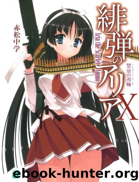 Hidan no Aria - Volume 10 - Bipolar Taboo -Arcanum Duo- by Akamatsu Chuugaku