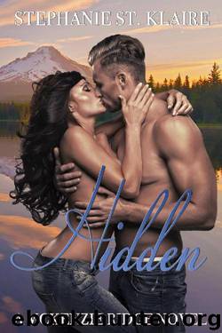 Hidden (A McKenzie Ridge Novel Book 2) by Stephanie St. Klaire