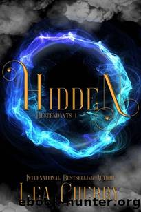 Hidden (Descendants Series Book 1) by Lea Cherry