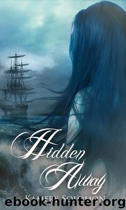 Hidden Away (The Swept Away Saga, Book Three) by Kamery Solomon