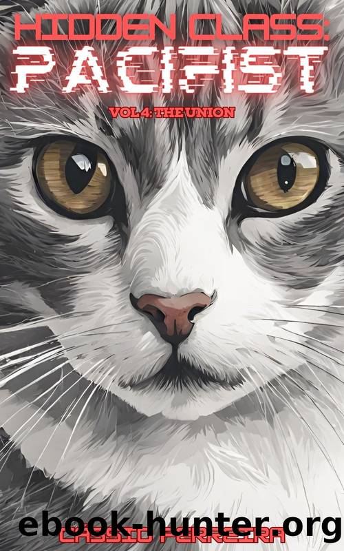 Hidden Class: Pacifist 4: The Union: [A LitRPG Adventure] by Cássio Ferreira