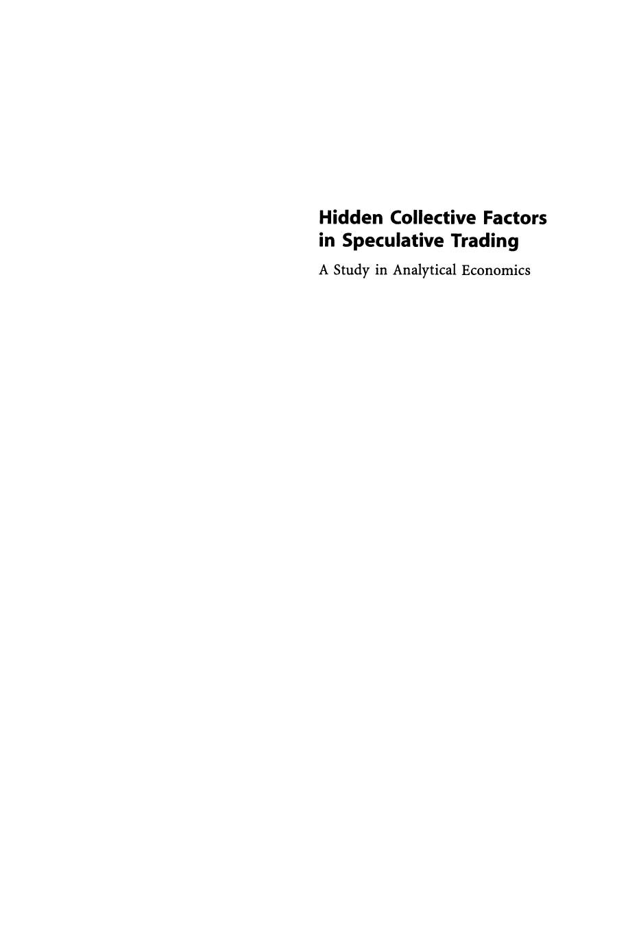 Hidden Collective Factors in Speculative Trading: A Study in Analytical Economics by Prof. Bertrand M. Roehner (auth.)