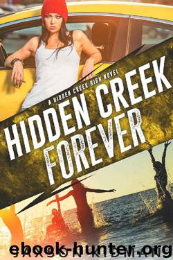 Hidden Creek Forever (Hidden Creek High Book 4) by Jaxson Kidman