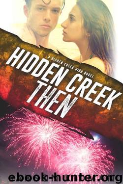 Hidden Creek Then (Hidden Creek Jett & Julia Book 1) by Jaxson Kidman