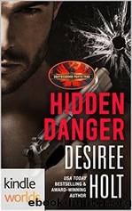 Hidden Danger by Desiree Holt