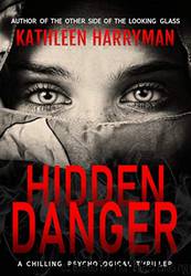 Hidden Danger by Kathleen Harryman