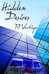 Hidden Desires by T.J. Vertigo