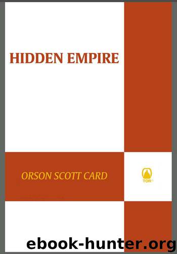 Hidden Empire by Card Orson Scott