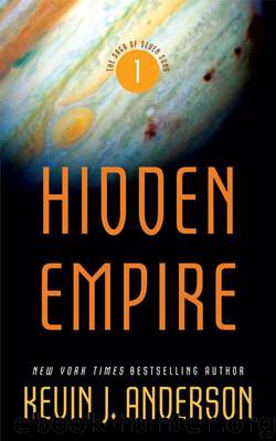 Hidden Empire: The Saga of Seven Suns - Book 1 by Anderson Kevin J