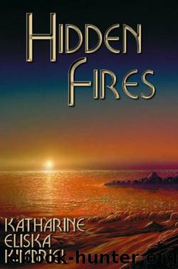 Hidden Fires by Katharine Eliska Kimbriel