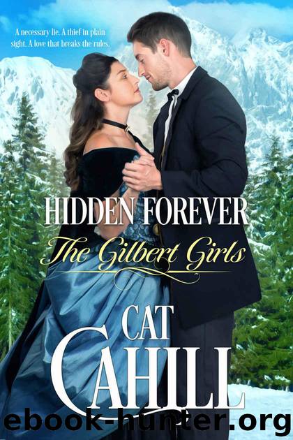 Hidden Forever (The Gilbert Girls Book 4) by Cahill Cat
