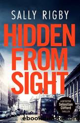 Hidden From Sight by Rigby Sally