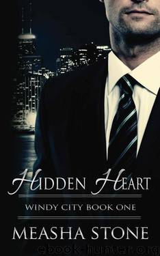 Hidden Heart (Windy City #1) by Measha Stone
