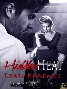 Hidden Heat: Hauberk Protection, Book 4 by Leah Braemel