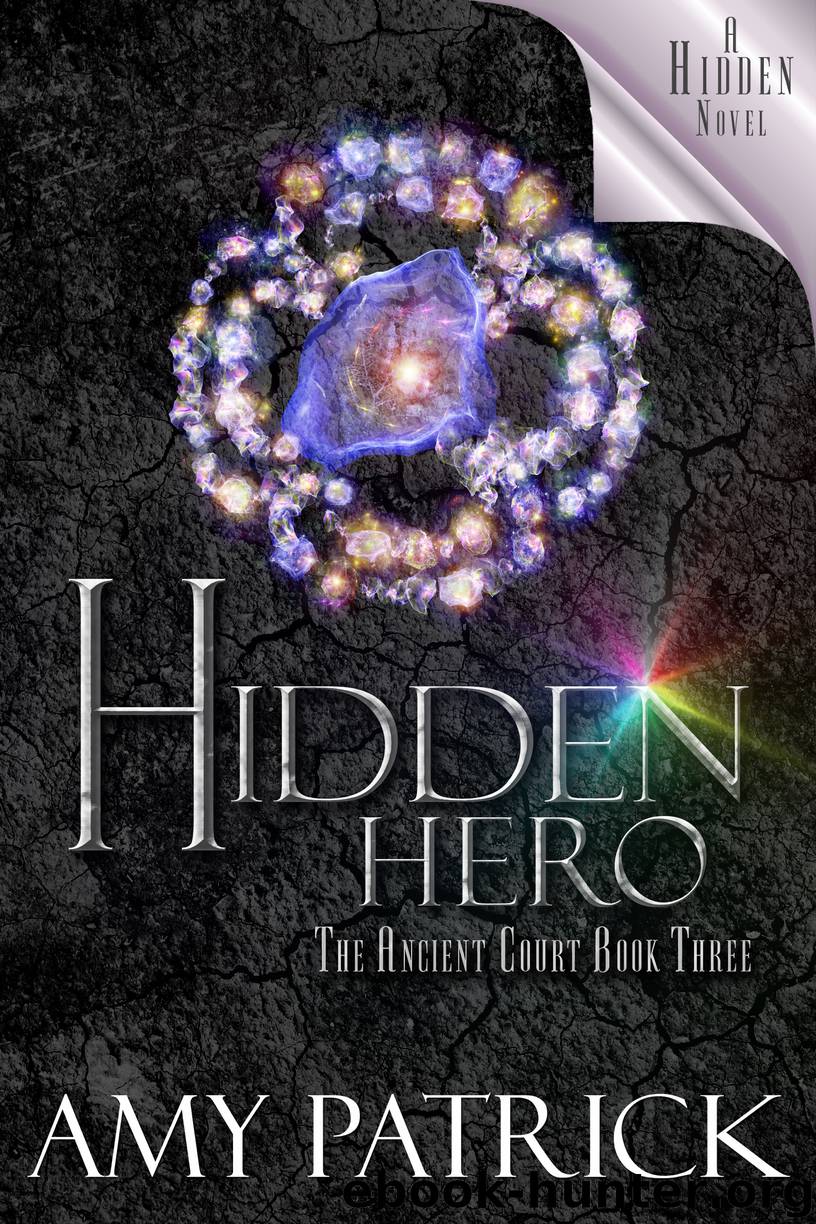 Hidden Hero (Ancient Court #3) (The Hidden Saga Book 9) by Amy Patrick