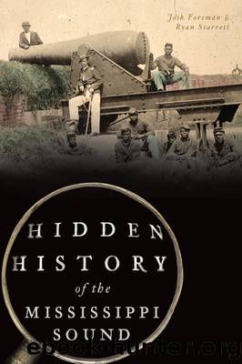 Hidden History of the Mississippi Sound by Josh Foreman Ryan Starrett