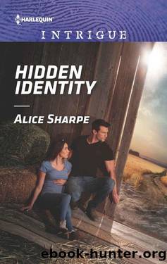 Hidden Identity_Harlequin Intrigue by Alice Sharpe