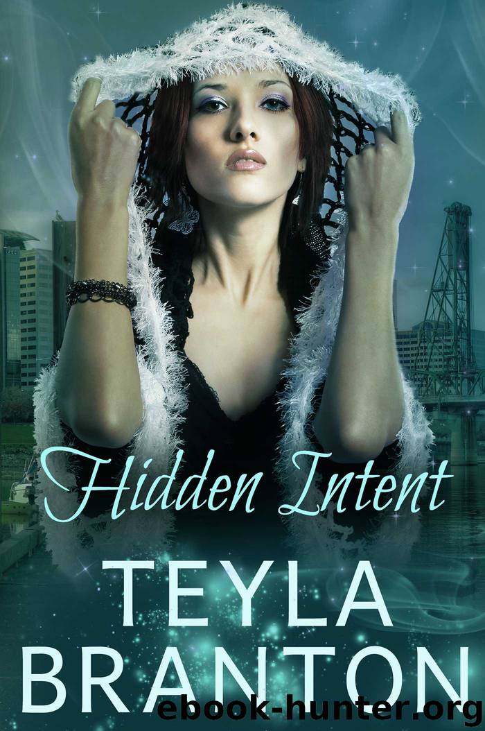 Hidden Intent by Teyla Branton