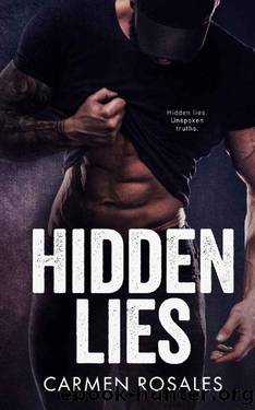 Hidden Lies: Dark College Romance (Hillside Kings Book 2) by Carmen Rosales