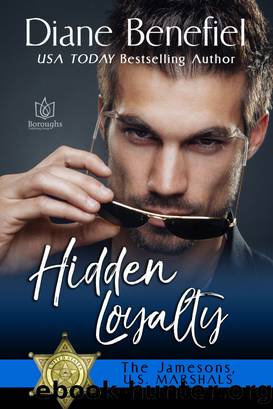 Hidden Loyalty by Diane Benefiel