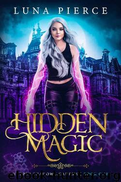 Hidden Magic: Harper Shadow Academy (Book One) by Luna Pierce