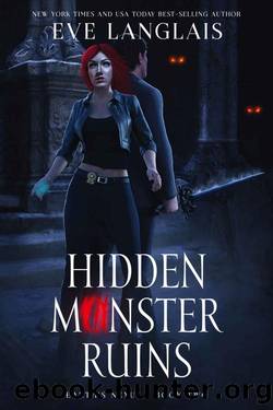 Hidden Monster Ruins (Earth's Nexus Book 2) by Eve Langlais