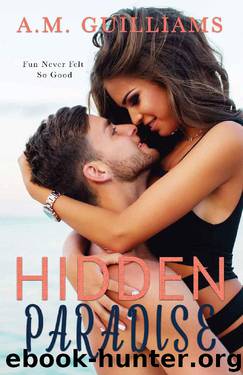 Hidden Paradise by A.M. Guilliams