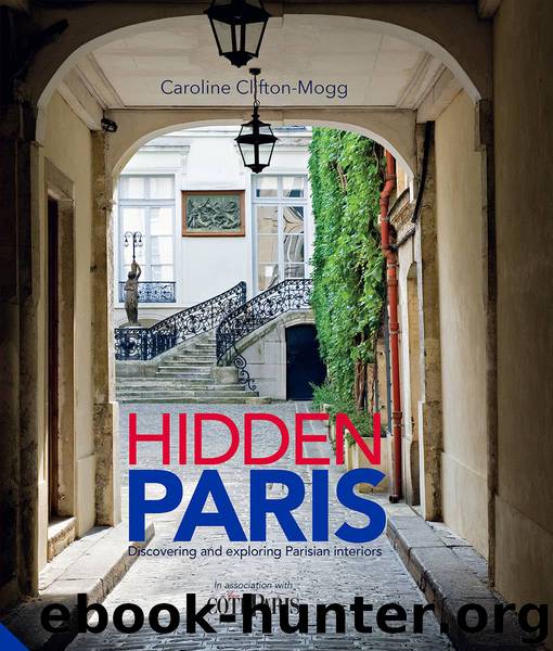 Hidden Paris by Caroline Clifton-Mogg
