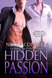 Hidden Passion(The Hidden Series 3) by Nicole Colville