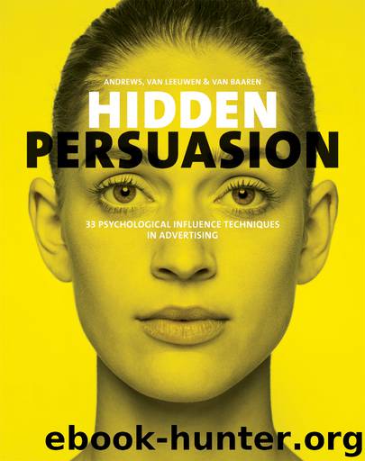 Hidden Persuasion: 33 Psychological Influence Techniques in Advertising by Andrews Marc van Leeuwen Matthijs van Baaren Rick