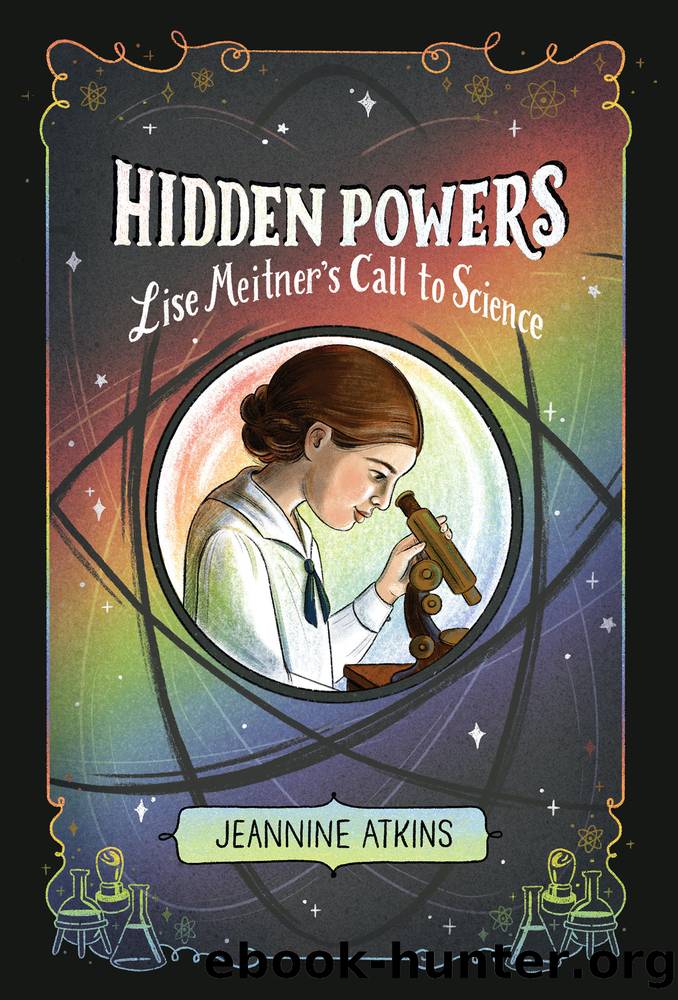 Hidden Powers by Jeannine Atkins