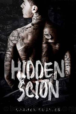 Hidden Scion: A Dark Romance: Hillside Kings Book, 5 by Carmen Rosales