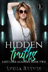 Hidden Truths (Lost Lake Academy Book 2) by Lydia Reeves