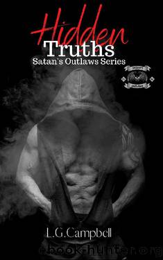 Hidden Truths (Satan's Outlaws Series Book 1) by L G Campbell