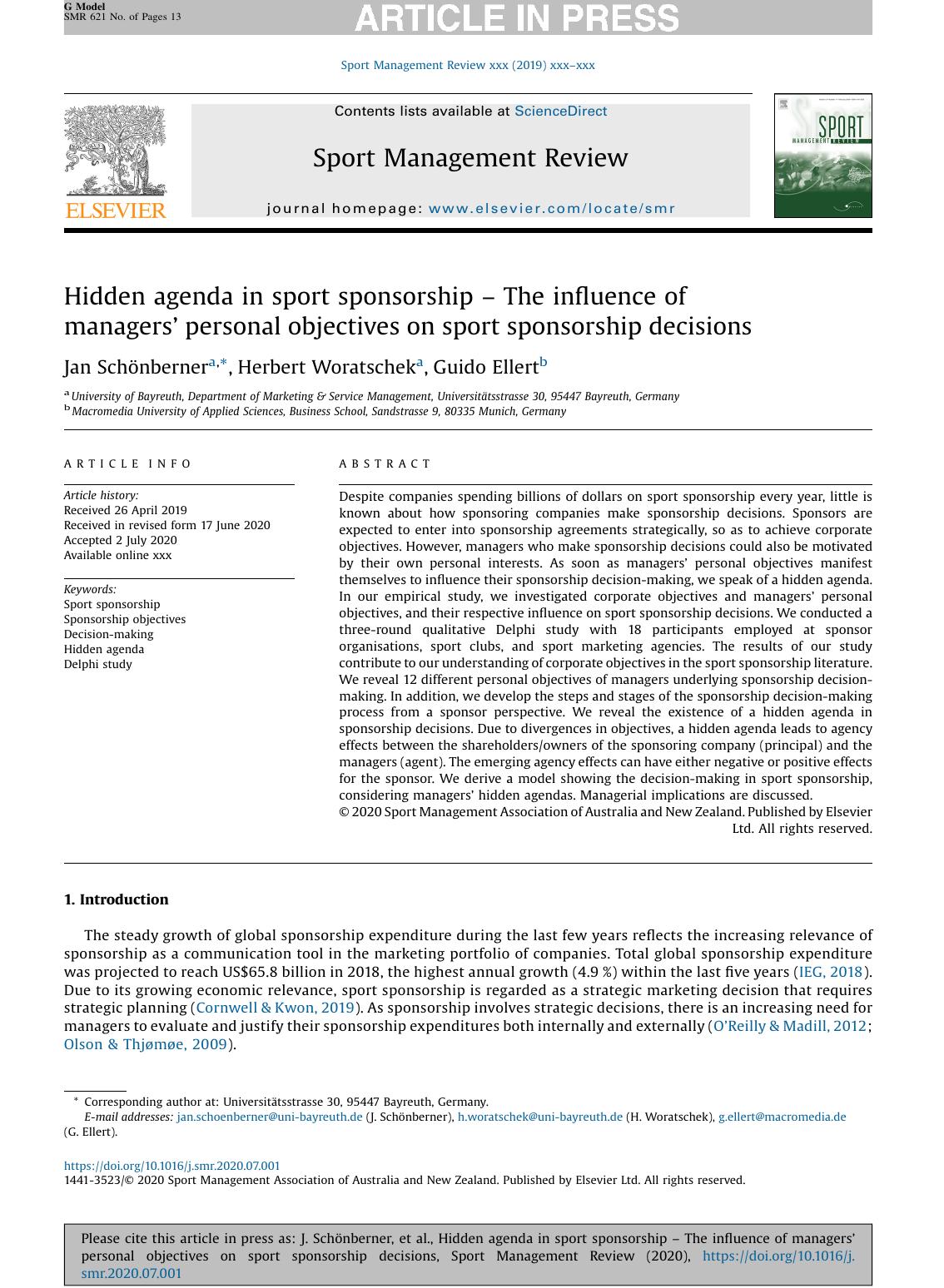 Hidden agenda in sport sponsorship The influence of managers personal objectives on sport sponsorship decisions by Jan Schnberner & Herbert Woratschek & Guido Ellert