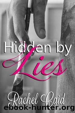 Hidden by Lies by Rachel Caid