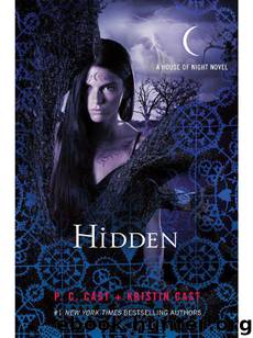 Hidden by P. C. Cast & Kristin Cast