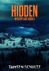 Hidden by Tamsen Schultz