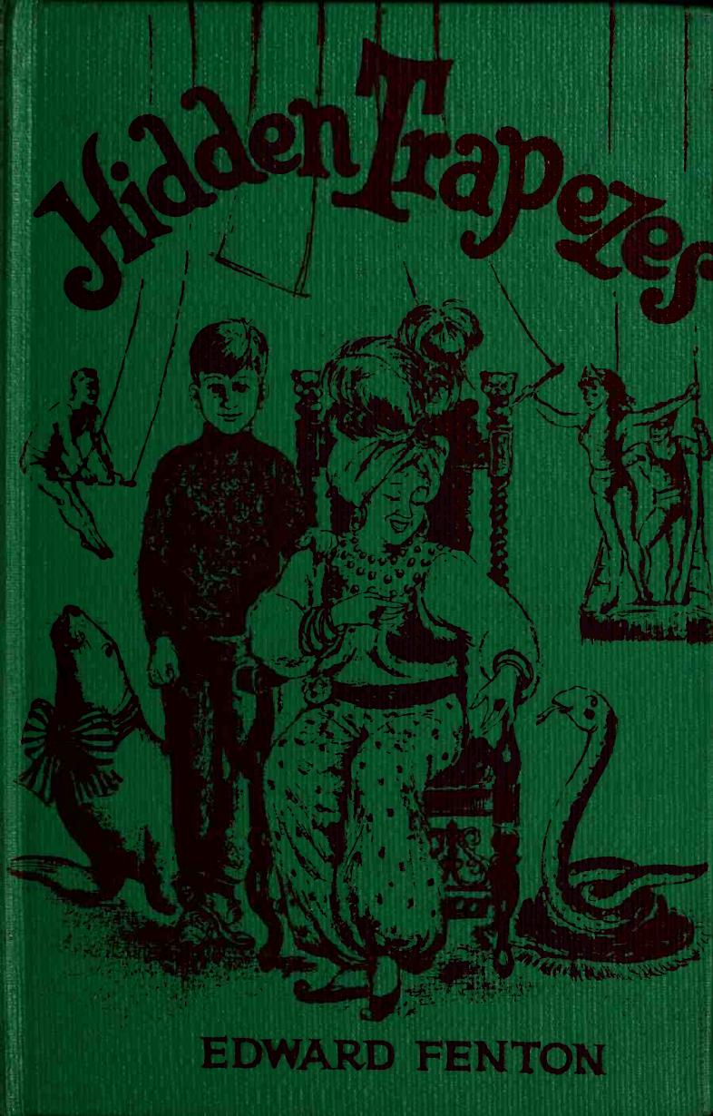 Hidden trapezes. Illustrated by Reisie Lonette by Fenton Edward 1917-
