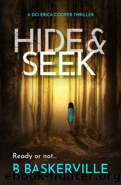 Hide & Seek (DCI Cooper Book 5) by B Baskerville