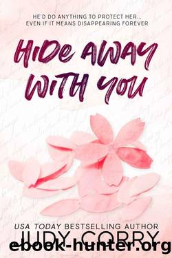 Hide Away With You by Judy Corry