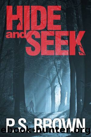 Hide and Seek by P.S. Brown