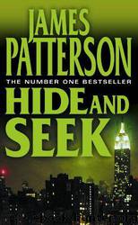 Hide and Seek by Patterson James