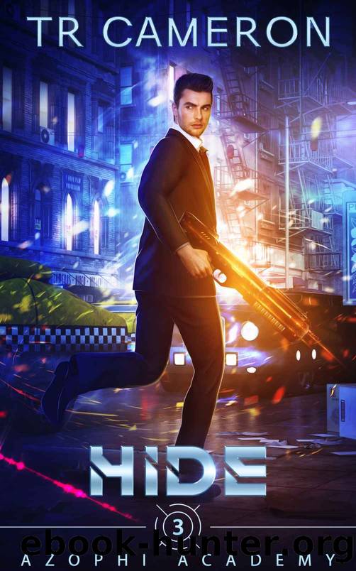 Hide: Azophi Academyâ¢ Book Three by Cameron TR & Carr Martha & Anderle Michael
