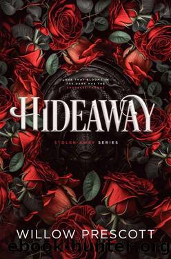 Hideaway (Stolen Away Series Book 1) by Willow Prescott