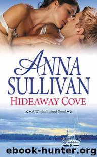 Hideaway Cove (A Windfall Island Novel) by Anna Sullivan